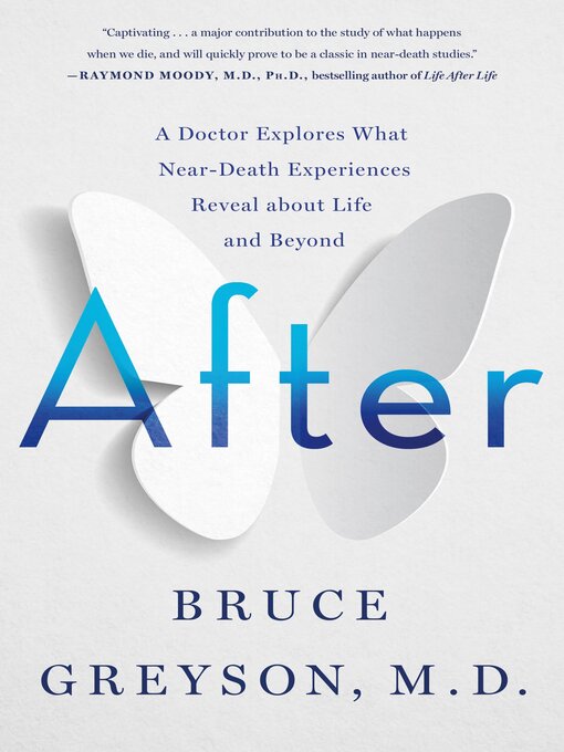 Title details for After by Bruce Greyson, M.D. - Available